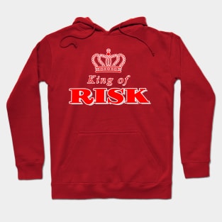 King of Risk! Hoodie